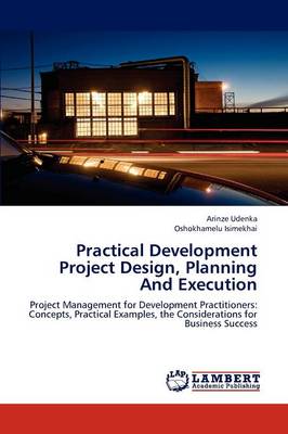 Practical Development Project Design, Planning and Execution