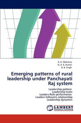 Emerging Patterns of Rural Leadership Under Panchayati Raj System