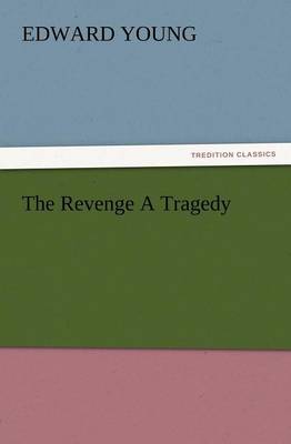 The Revenge a Tragedy