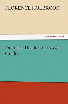 Dramatic Reader for Lower Grades