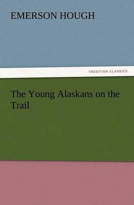 The Young Alaskans on the Trail