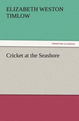 Cricket at the Seashore