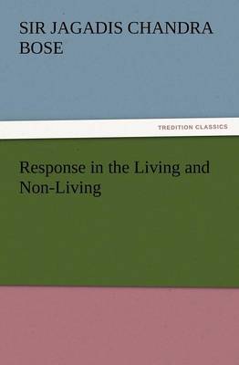 Response in the Living and Non-Living