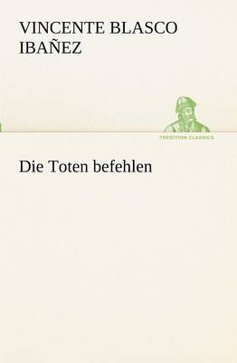Die Toten befehlen