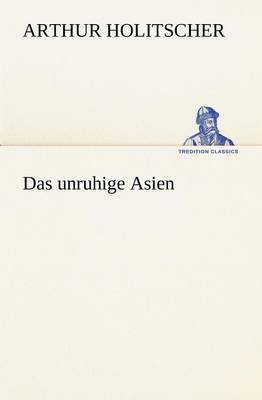 Das Unruhige Asien