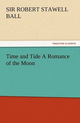 Time and Tide a Romance of the Moon