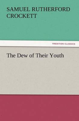 The Dew of Their Youth