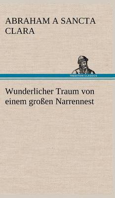 Wunderlicher Traum von einem großen Narrennest