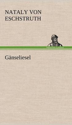 Ganseliesel