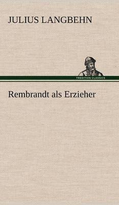 Rembrandt ALS Erzieher