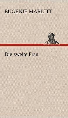 Die Zweite Frau