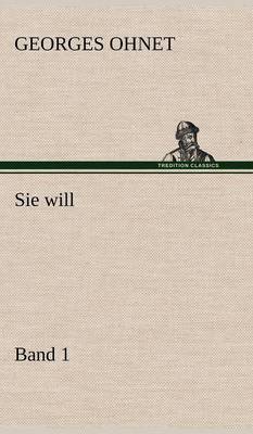 Sie Will - Band 1