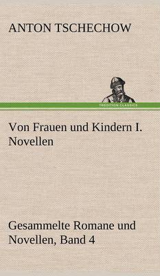 Von Frauen Und Kindern I. Novellen