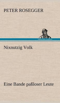 Nixnutzig Volk
