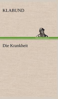 Die Krankheit