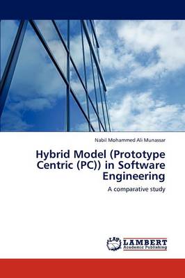 Hybrid Model (Prototype Centric (PC)) in Software Engineering