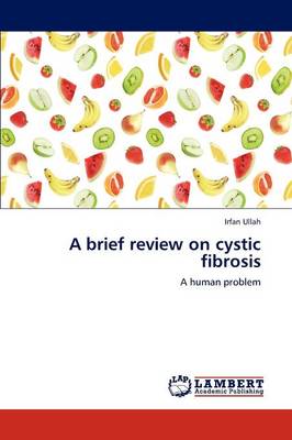 A Brief Review on Cystic Fibrosis