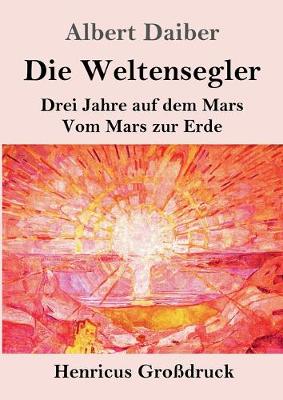 Die Weltensegler (Großdruck)