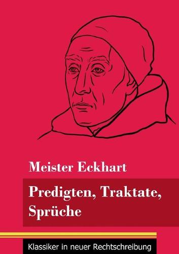 Predigten, Traktate, Sprüche