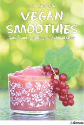 Vegan Smoothies: Natural and Energising Drinks for All Tastes