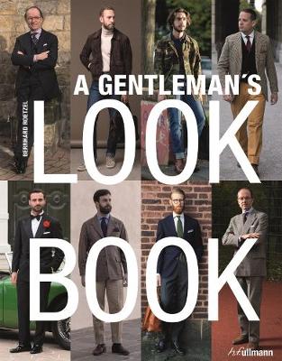Gentleman's Look Book: For Men with a Sense of Style