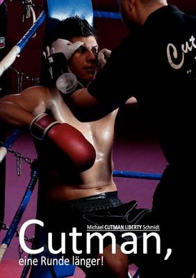 Cutman, Eine Runde L Nger!