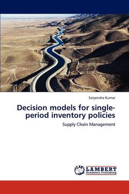 Decision Models for Single-Period Inventory Policies
