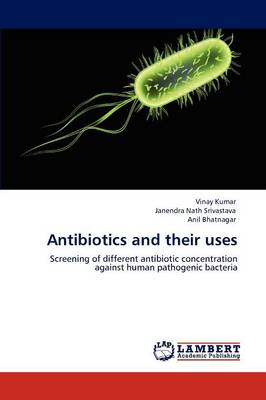 Antibiotics and Their Uses