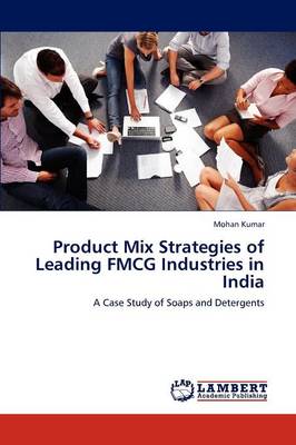 Product Mix Strategies of Leading Fmcg Industries in India