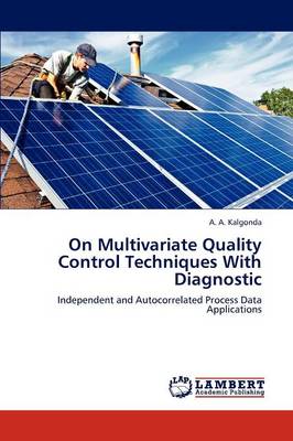 On Multivariate Quality Control Techniques with Diagnostic