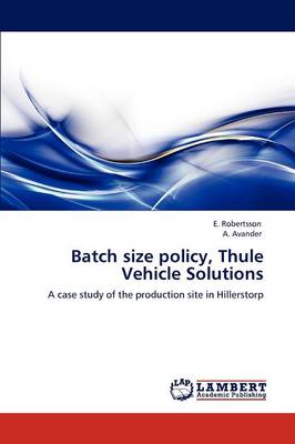 Batch Size Policy, Thule Vehicle Solutions