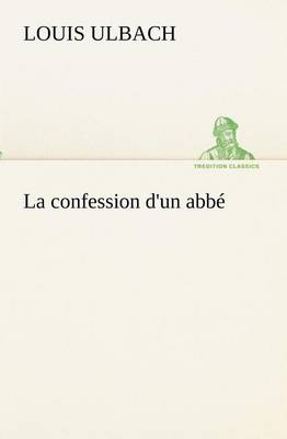 La confession d'un abbé