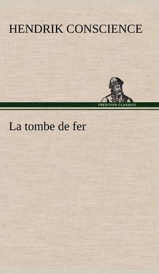La tombe de fer