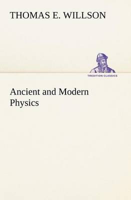 Ancient and Modern Physics