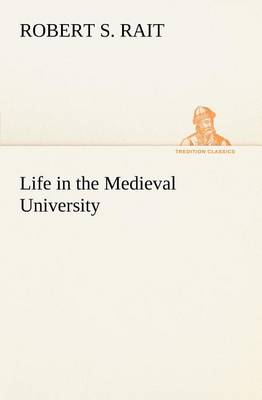 Life in the Medieval University