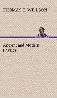 Ancient and Modern Physics