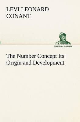 The Number Concept Its Origin and Development