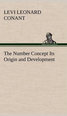 The Number Concept Its Origin and Development