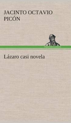 Lázaro casi novela