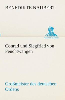 Conrad und Siegfried von Feuchtwangen