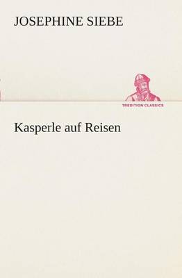 Kasperle auf Reisen