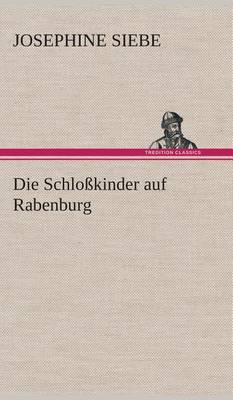 Die Schloßkinder auf Rabenburg