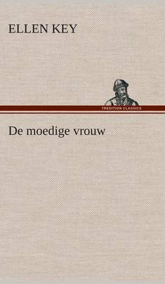 De moedige vrouw