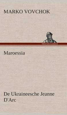 Maroessia De Ukraineesche Jeanne D'Arc