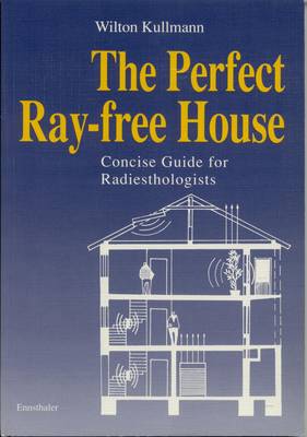 The Perfect Ray-Free House
