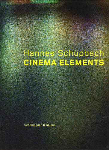Hannes Sch¿pbach. Cinema Elements