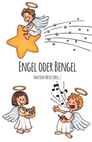 Engel oder Bengel