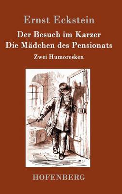 Der Besuch im Karzer / Die Mädchen des Pensionats