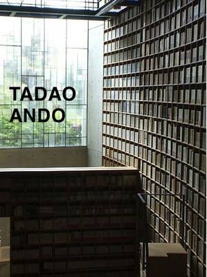 Tadao Ando. Von der Leere zur Unendlichkeit / From Emptiness to Infinity