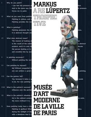 Markus Lupertz: A Retrospective